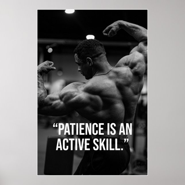 Póster Patience Is an Active Skill Fitness Quote Poster (Frente)
