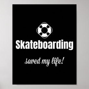 Póster Patinaje Divertido Me Salvó la Vida Patinador 