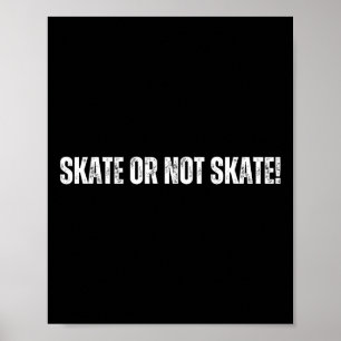 Póster Patinar o no patinar - Semana de patinaje alegre