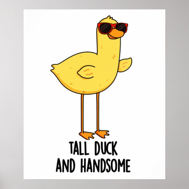 Póster Pato Alto Y Agradable Pun Animal (Frente)
