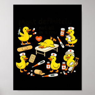Póster Pato de enfermera divertido que definitivamente no