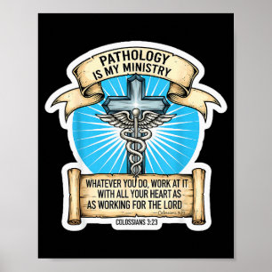 Póster Patólogo Cristiano La Patología Es Mi Ministerio D
