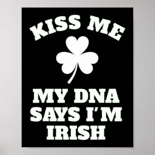 Póster Patricks Day Kisme Funny Dna Test Irish