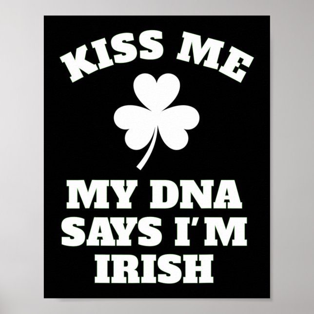 Póster Patricks Day Kisme Funny Dna Test Irish (Frente)