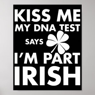Póster Patricks Day Kiss Me Dna Test dice Part Irish