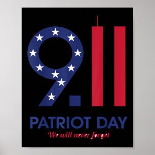 Póster Patriot day 9.11 t-shirt funny , we will never for