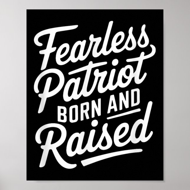 Póster Patriota Intrépido Nacido Y Criado  (Frente)