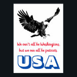 Póster Patriotic Bald Eagle Motivation USA Pop Art<br><div class="desc">Cita al Poster: No todos podemos ser Washington,  pero todos podemos ser patriotas. ~Charles F. Browne</div>