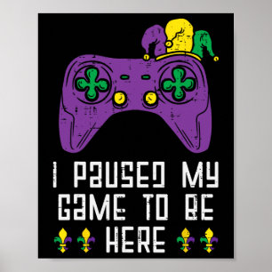 Póster Pausa mi juego Mardi Gras Video Juegos de azar Niñ