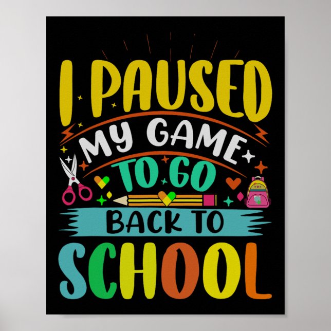 Póster Pausar Mi Juego Para Ck To School Student First Gr (Frente)