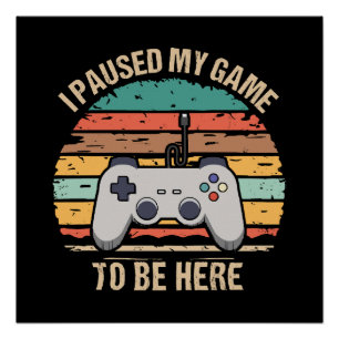 Póster Pausé mi juego para estar aquí