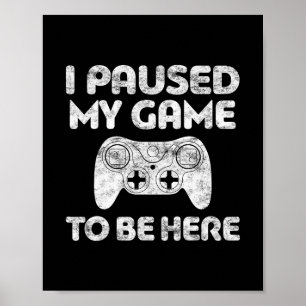Póster Pausé Mi Juego Para Estar Aquí Camiseta Video Juga