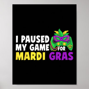 Póster Pausé mi juego para Mardi Gras Control de videojue