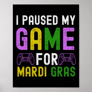 Póster Pausé mi juego para Mardi Gras Videojuego Mardi G