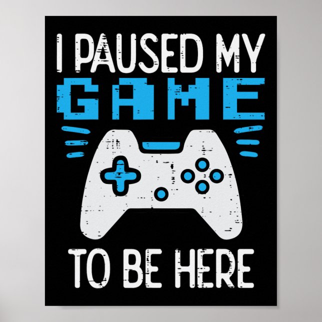 Póster Paused My Game Gamer Controller Gaming Boys Kids M (Frente)