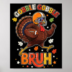 Póster Pavo de Acción de Gracias divertido Bruh grazna fú