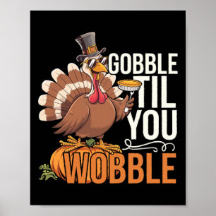 Póster Pavo de Acción de Gracias Divertido Hasta Que te T