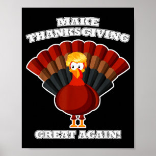 Póster Pavo de Thanksgiving Hazlo Grande Otra Vez Trump D