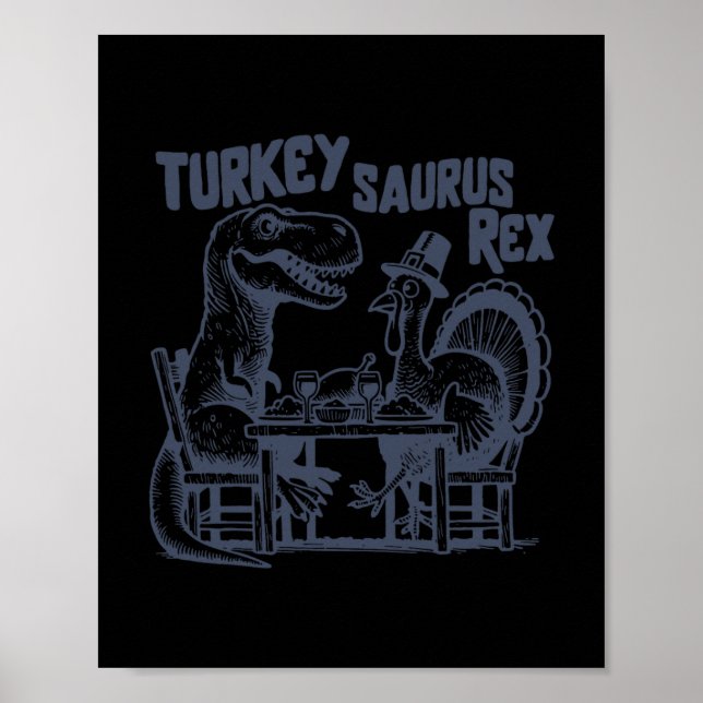 Póster Pavo Saurus Rex Dinosaurio Divertido T-rex Pavo Qu (Frente)