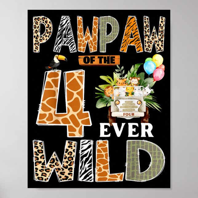 Póster Pawpaw Of The Four Ever Wild Safari 4th Birthday B (Frente)