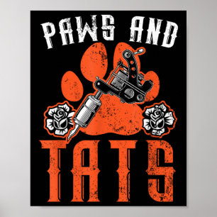 Póster Paws Y Tats Tattoo Tattoo Lover Tattoooing Dog Ow