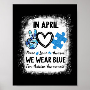 Póster Paz Amar El Autismo En Abril Usamos Azul Para El A