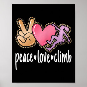 Póster Paz Amor Escalar Escalada en roca Lindo Escalador