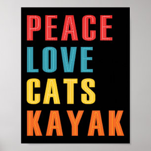 Póster Paz Amor Gatos Kayak Divertido Kayaking Embarcacio