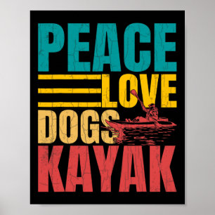 Póster Paz Amor Perros Kayak Divertido Kayaking Remero Ba