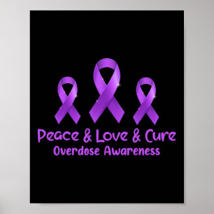 Póster Paz Amor Y Cura Conciencia De Sobredosis De Opioid