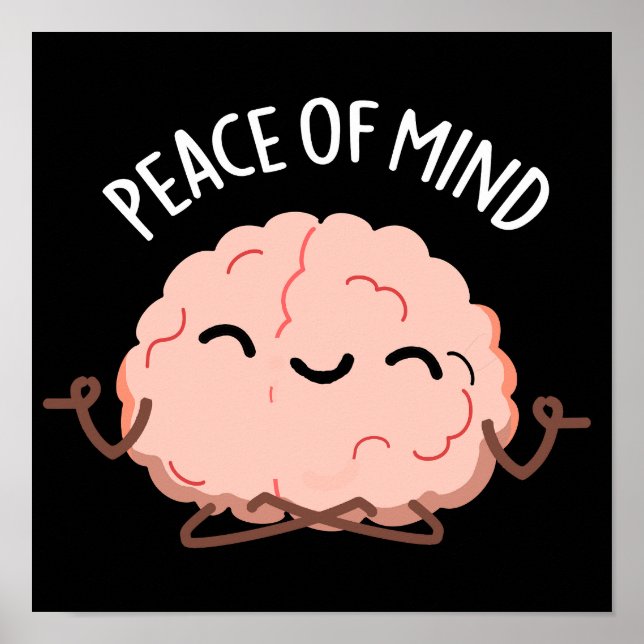 Póster Paz De Mente Graciosa Meditación Cerebral Pun Dark (Frente)