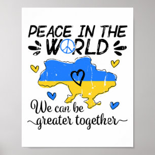 Póster Paz en el mundo podemos ser más grandes juntos con
