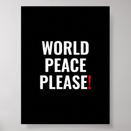Póster Paz mundial por favor blanco negro rojo no protest