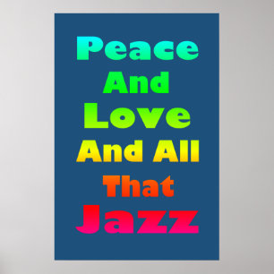 Póster Paz y amor y todo ese jazz impreso