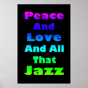 Póster Paz y amor y todo ese jazz impreso