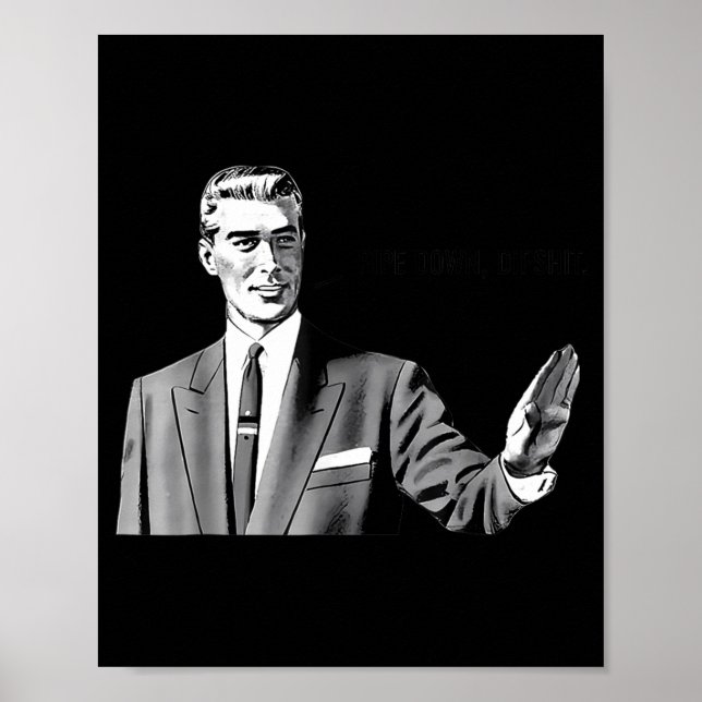 Póster Pe Down Dip Funny Correction Guy Meme Funny Saying (Frente)