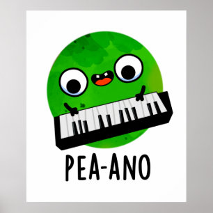 Póster Pea-ano Funny Music Veggie Pea Pun