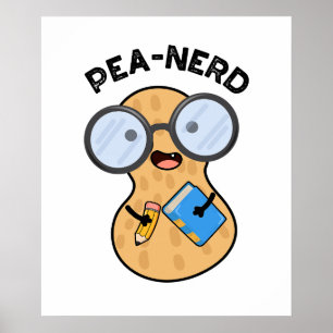Póster Pea-nerd Funny Nerd Peanut Pun