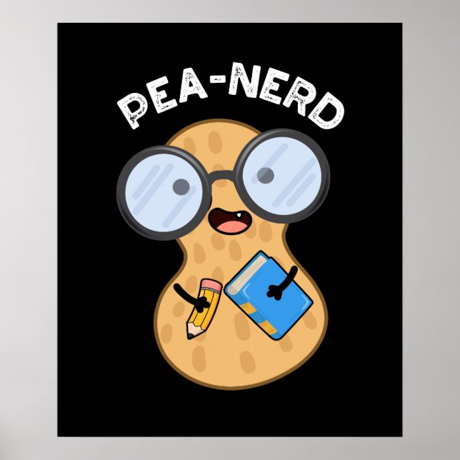 Póster Pea-nerd Funny Nerd Peanut Pun Dark BG (Frente)