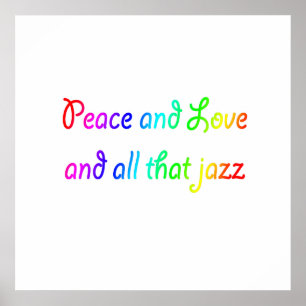 Póster Peace and Love and All That Jazz Rainbow Print