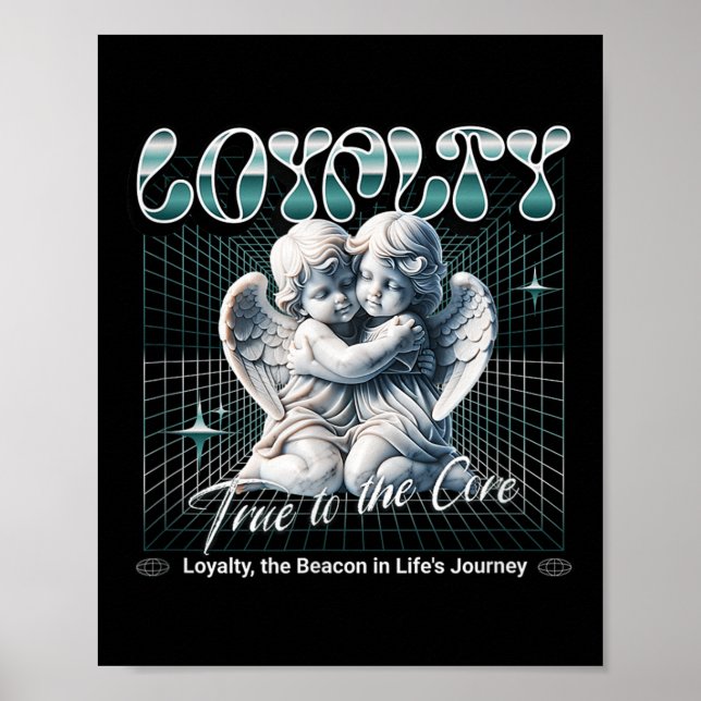 Póster Peace Love And Loyalty - True To The Core Baby Ang (Frente)