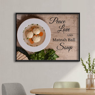 Póster Peace Love and Matzah Ball Soup Kitchen Art Print