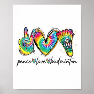 Póster Peace Love Badminton Funny Tie Dye Badminton Lover