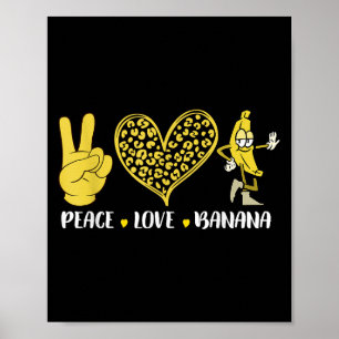 Póster Peace Love Banana Humor Fruit Lover Funny Love Ban