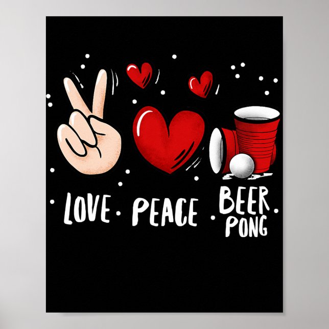 Póster Peace Love Beer Pong Beer Pong Being Game Fun (Frente)