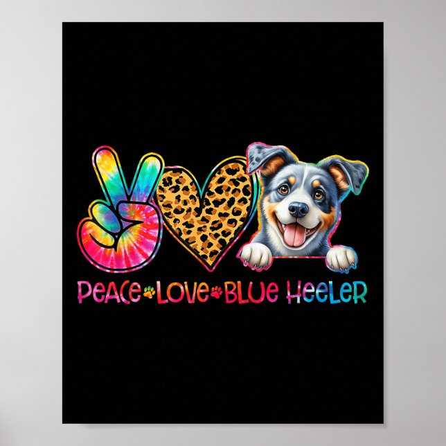 Póster Peace Love Blue Heeler Tie Dye Dog Lover  (Frente)