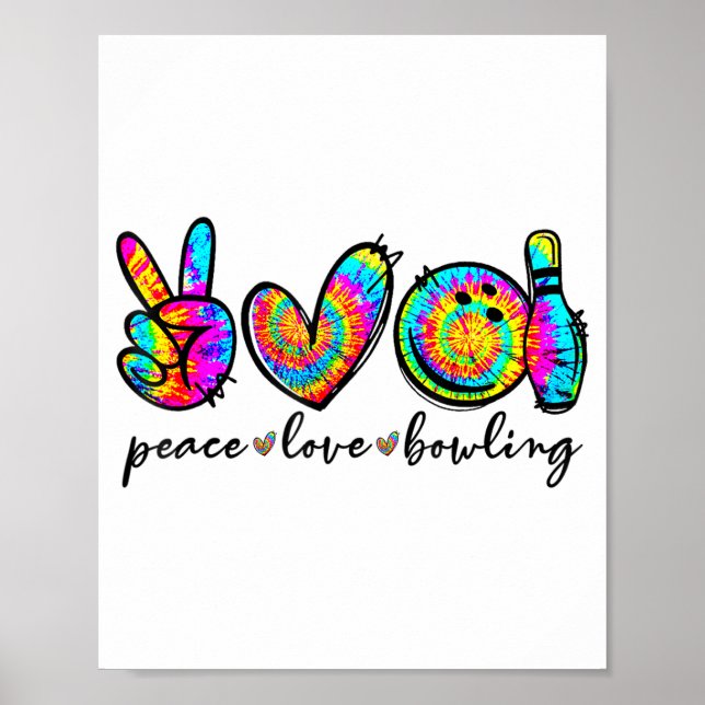 Póster Peace Love Bowling Tie Dye Funny Bowling Lovers  (Frente)