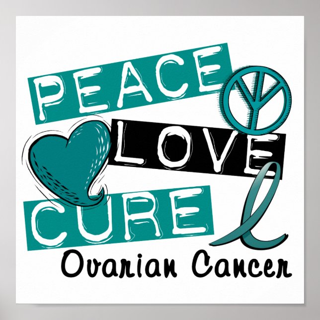 Póster Peace Love Cure Ovarian Cancer (Frente)