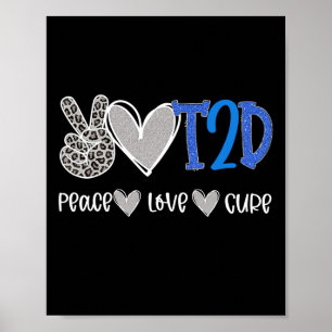 Póster Peace Love Cure Tipo Dos Diabetes Conciencia T2D