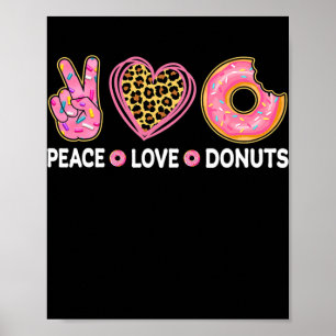 Póster Peace Love Donuts Funny Doughnut Lover Men Women